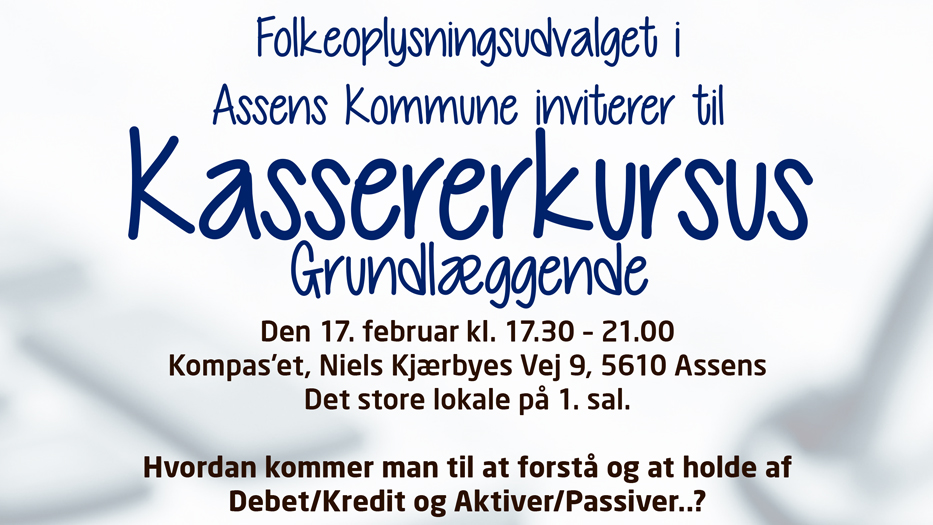 Folkeoplysningsudvalget i Assens Kommune inviterer til Kassererkursus grundlæggende